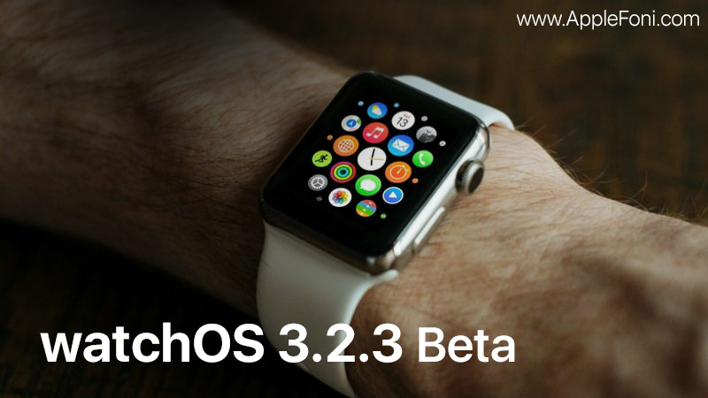 watchOS 3.2.3 Beta
