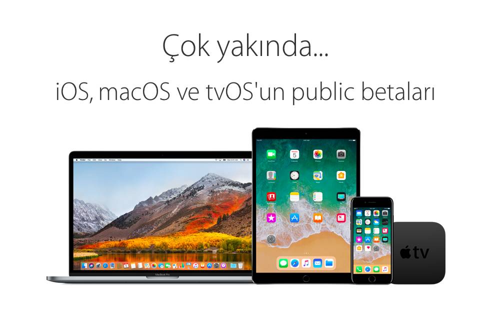 tvOS 11, macOS 10.13 ve iOS 11 Public Beta